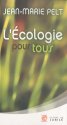 L'écologie pour tous. Jean-Marie Pelt